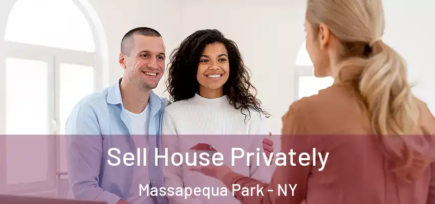  Sell House Privately Massapequa Park - NY